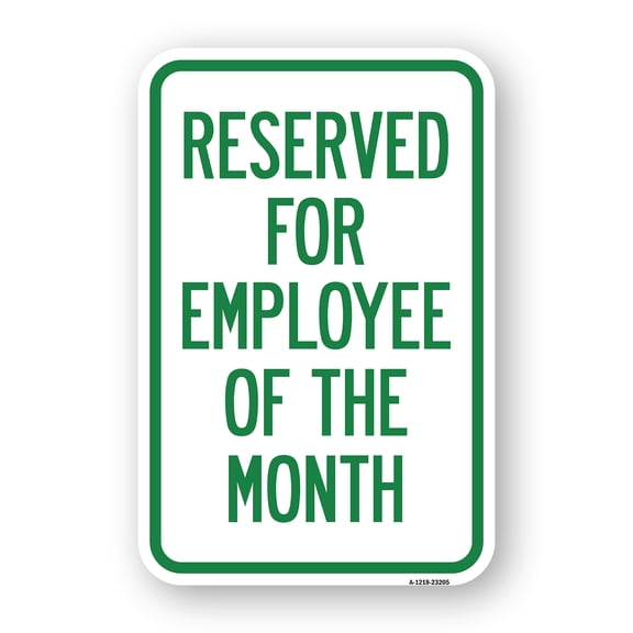 SignMission A-1824-23205 18 x 24 in. Aluminum Sign - Reserved for Employee of the Month