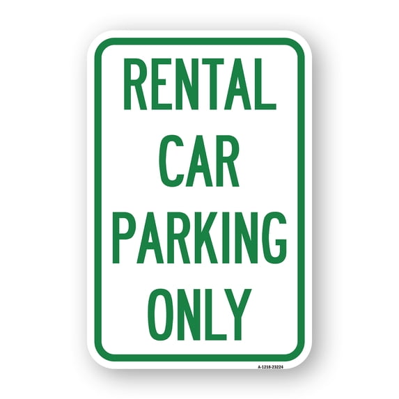 SignMission A-1824-23224 18 x 24 in. Aluminum Sign - Rental Car Parking Only