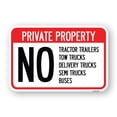 thumbnail image 1 of SignMission A-1824-23247 18 x 24 in. Aluminum Sign - Private Property Sign Private Property No Tractor Trailers Tow Trucks Delivery Trucks Semi Trucks Buses, 1 of 4