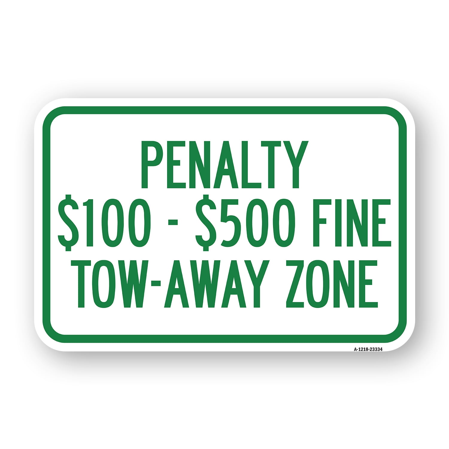 SignMission A-1824-23334 18 x 24 in. Aluminum Sign - Penalty Dollar 100 ...