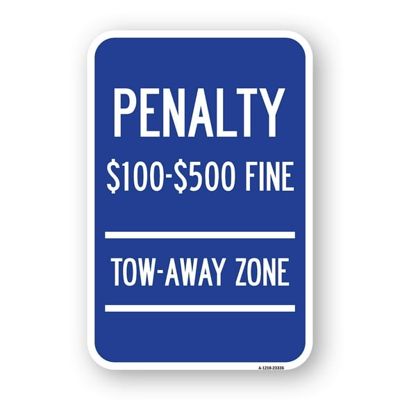 SignMission A-1824-23336 18 x 24 in. Aluminum Sign - Penalty Dollar 100-500 Fine Tow Away Zone Virginia Handicap Supplementary Sign