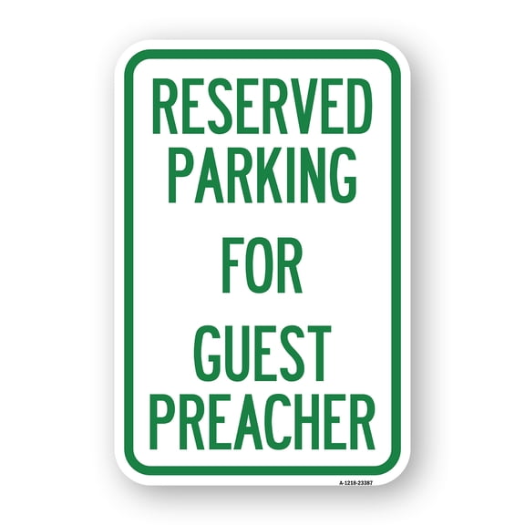 SignMission A-1824-23387 18 x 24 in. Aluminum Sign - Parking Reserved for Guest Preacher