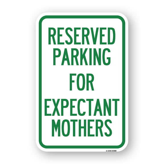 SignMission A-1824-23388 18 x 24 in. Aluminum Sign - Parking Reserved for Expectant Mothers