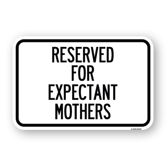 SignMission A-1824-23412 18 x 24 in. Aluminum Sign - Reserved for Expectant Mothers