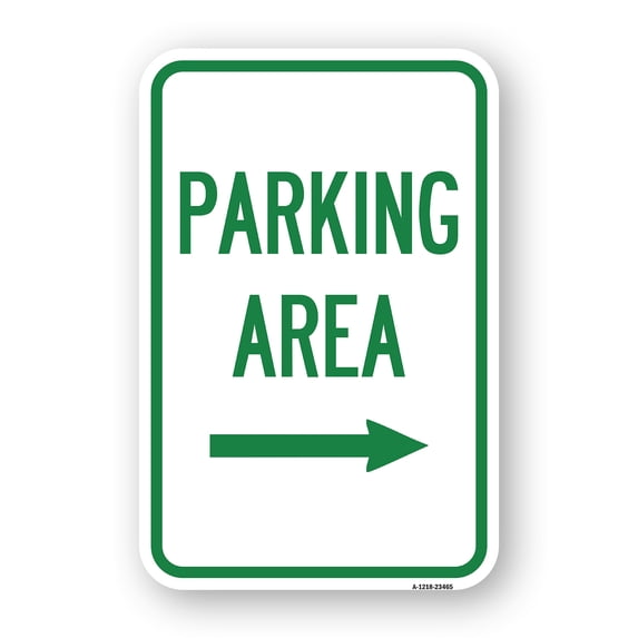 SignMission A-1824-23465 18 x 24 in. Aluminum Sign - Parking Area with Right Arrow