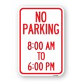 thumbnail image 1 of SignMission A-1824-23599 18 x 24 in. Aluminum Sign - No Parking 8-00 AM to 6-00 PM, 1 of 4
