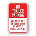 thumbnail image 1 of SignMission A-1824-23663 18 x 24 in. Aluminum Sign - No Parking Sign No Trailer Parking Violators Will Be Towed Away At Vehicle Owners Expense, 1 of 4