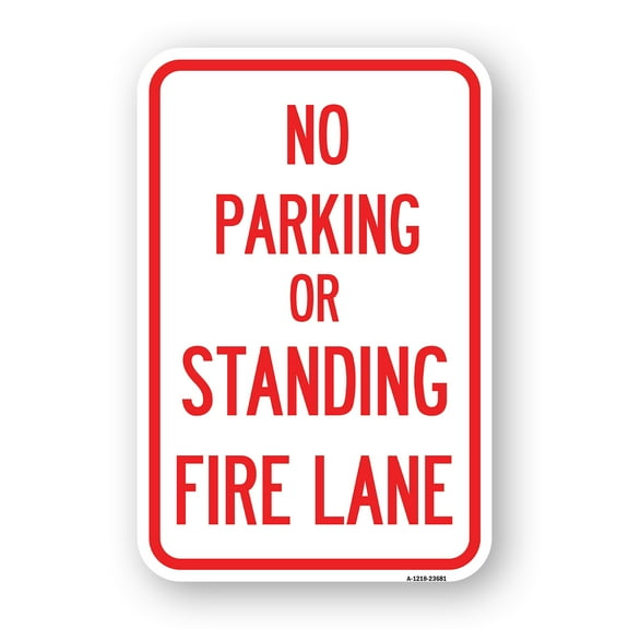 SignMission A-1824-23681 18 x 24 in. Aluminum Sign - No Parking or Standing Fire Lane