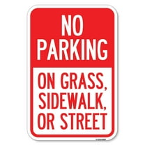 SignMission A-1824-23697 18 x 24 in. Aluminum Sign - No Parking on Grass Sidewalk or Street