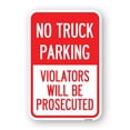 thumbnail image 1 of SignMission A-1824-23702 18 x 24 in. Aluminum Sign - No Parking No Truck Parking Violators Will Be Prosecuted, 1 of 4