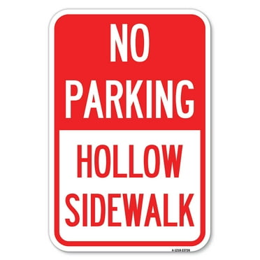 SignMission A-1824-23726 18 x 24 in. Aluminum Sign - No Parking Hollow Sidewalk