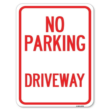 SignMission A-1824-23749 18 x 24 in. Aluminum Sign - No Parking Driveway
