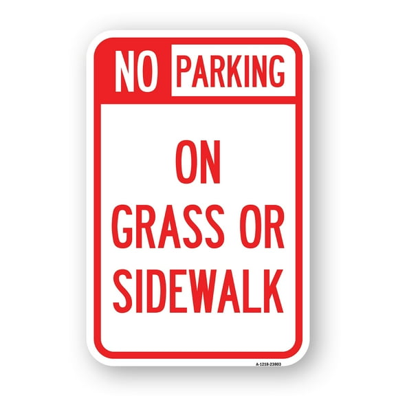 SignMission A-1824-23803 18 x 24 in. Aluminum Sign - No Parking - On Grass or Sidewalk