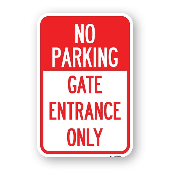 SignMission A-1824-23808 18 x 24 in. Aluminum Sign - No Parking - Gate Entrance Only