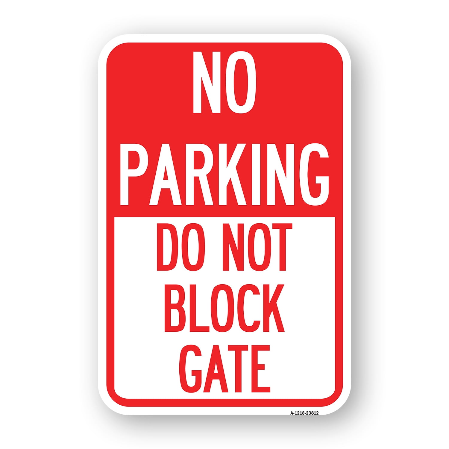 SignMission A-1824-23812 18 x 24 in. Aluminum Sign - No Parking - Do ...