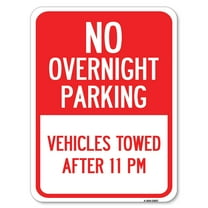 SignMission A-1824-23827 18 x 24 in. Aluminum Sign - No Overnight Parking Vehicles Towed After 11 PM