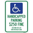 thumbnail image 1 of SignMission A-1824-23919 18 x 24 in. Aluminum Sign - Handicapped Parking Dollar 250 Fine Section 4511.69 Ohio Revised Code with Handicap Symbol, 1 of 4