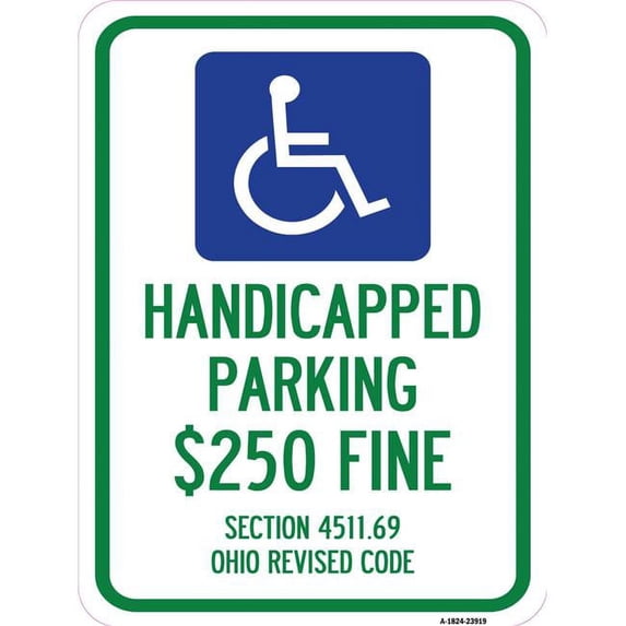 SignMission A-1824-23919 18 x 24 in. Aluminum Sign - Handicapped Parking Dollar 250 Fine Section 4511.69 Ohio Revised Code with Handicap Symbol