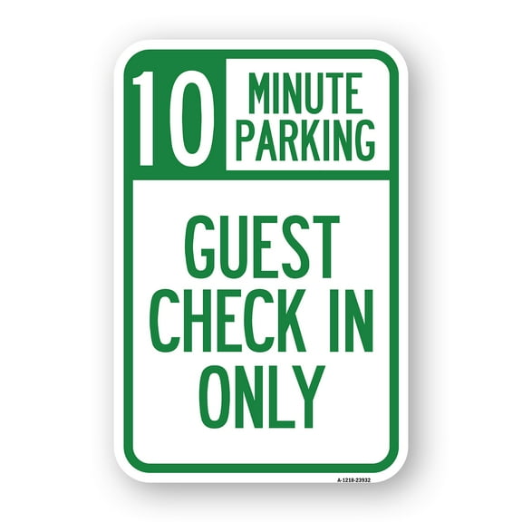SignMission A-1824-23932 18 x 24 in. Aluminum Sign - 10 Minute Parking Guest Check in Only