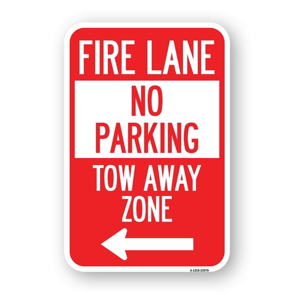 SignMission A-1824-23978 18 x 24 in. Aluminum Sign - Fire Lane Tow-Away Zone with Left Arrow