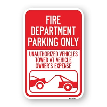 SignMission A-1824-24023 18 x 24 in. Aluminum Sign - Fire Department Parking Only Unauthorized Vehicles Towed At Owner Expense with Graphic
