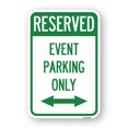 thumbnail image 1 of SignMission A-1824-24073 18 x 24 in. Aluminum Sign - Event Parking Only with Bidirectional Arrow, 1 of 4