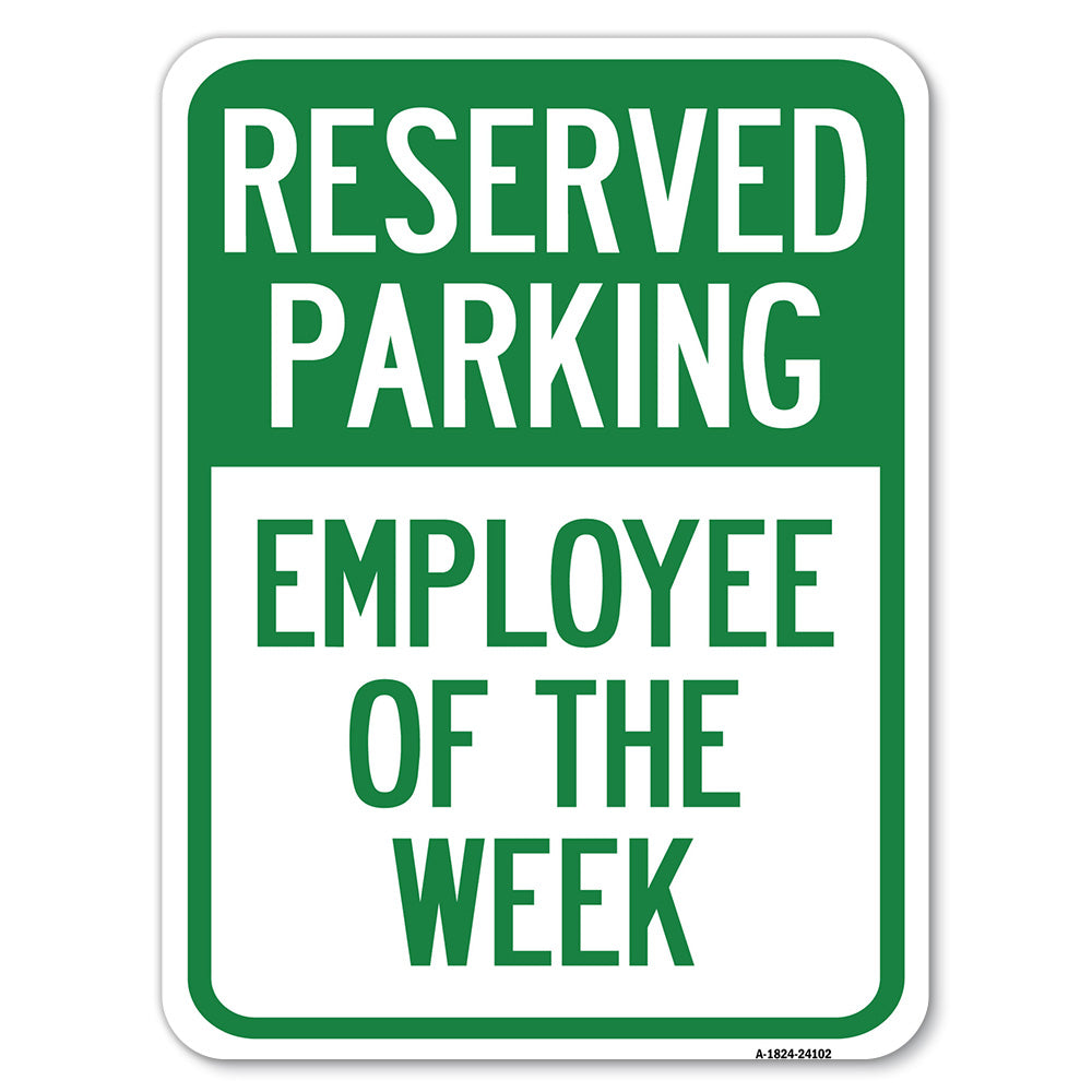 SignMission A-1824-24102 18 x 24 in. Aluminum Sign - Employee of the ...