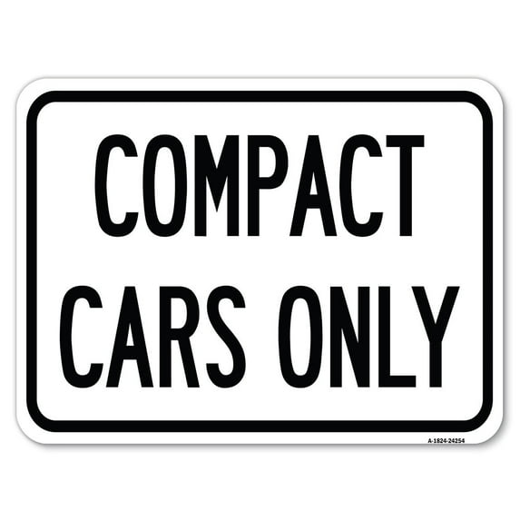 SignMission A-1824-24254 18 x 24 in. Aluminum Sign - Compact Car Only