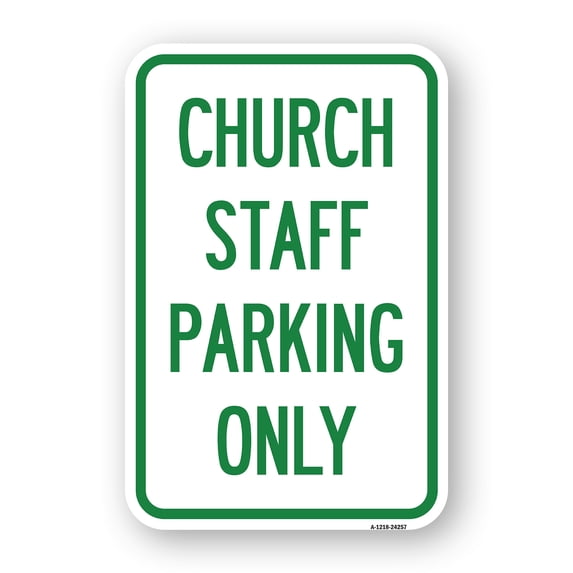 SignMission A-1824-24257 18 x 24 in. Aluminum Sign - Church Staff Parking Only