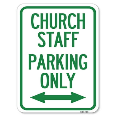 SignMission A-1824-24260 18 x 24 in. Aluminum Sign - Church Staff Parking Only with Bidirectional Arrow