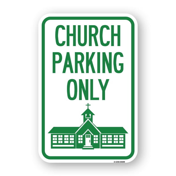 SignMission A-1824-24269 18 x 24 in. Aluminum Sign - Church Parking Only with Church Symbol