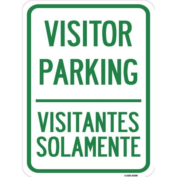 SignMission A-1824-24300 18 x 24 in. Aluminum Sign - Bilingual Reserved Parking Sign Visitor Parking Visitantes Solamente