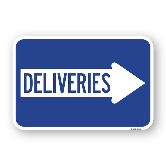 SignMission A-1824-24362 18 x 24 in. Aluminum Sign - Deliveries with Right Arrow