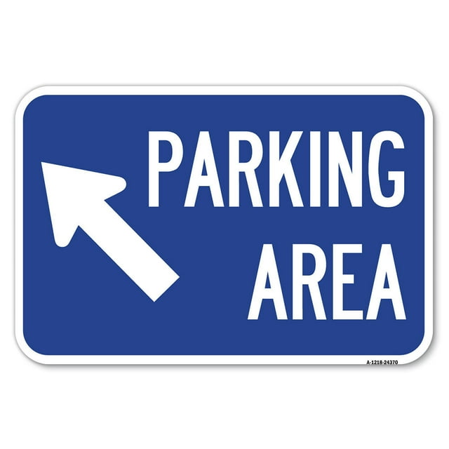 SignMission A-1824-24370 18 x 24 in. Aluminum Sign - Parking Area with Up Left Arrow Symbol