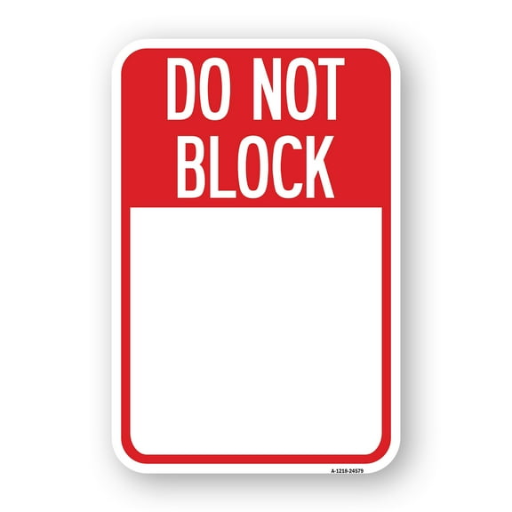 Do Not Block Custom No Parking Text Here | 18" X 24" Heavy-Gauge Aluminum Rust Proof Parking Sign | Protect Your Business & Municipality | Made in The USA