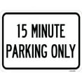 thumbnail image 1 of SignMission A-1824-24599 18 x 24 in. Aluminum Sign - 15 Minute Parking Only, 1 of 4