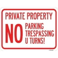 thumbnail image 1 of SignMission A-1824-24621 18 x 24 in. Aluminum Sign - Private Property No Parking No Trespassing U Turns, 1 of 4