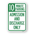 thumbnail image 1 of SignMission A-1824-24644 18 x 24 in. Aluminum Sign - 10 Minute Parking Admission & Discharge Only, 1 of 4