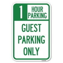 SignMission A-1824-24648 18 x 24 in. Aluminum Sign - 1 Hour Parking Guest Parking Only