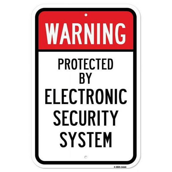 SignMission A-1824-24669 18 x 24 in. Aluminum Sign - Warning Protected by Electronic Security System