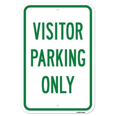 SignMission A-1824-24692 18 x 24 in. Aluminum Sign - Visitor Parking Only