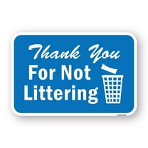 SignMission A-1824-24710 18 x 24 in. Aluminum Sign - Thank You for Not Littering