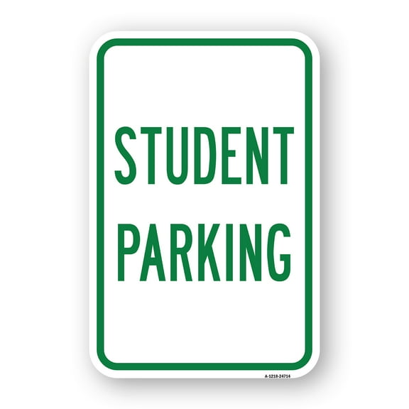SignMission A-1824-24714 18 x 24 in. Aluminum Sign - Student Parking