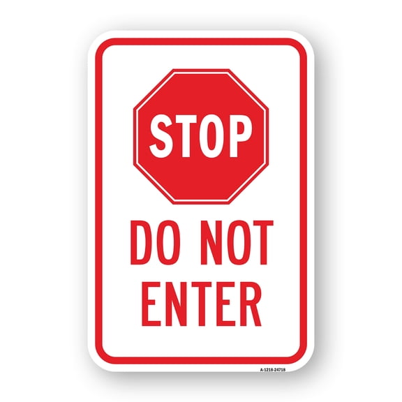 SignMission A-1824-24718 18 x 24 in. Aluminum Sign - Stop Do Not Enter