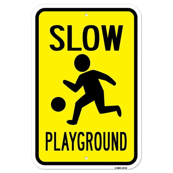 SignMission A-1824-24732 18 x 24 in. Aluminum Sign - Slow Playground