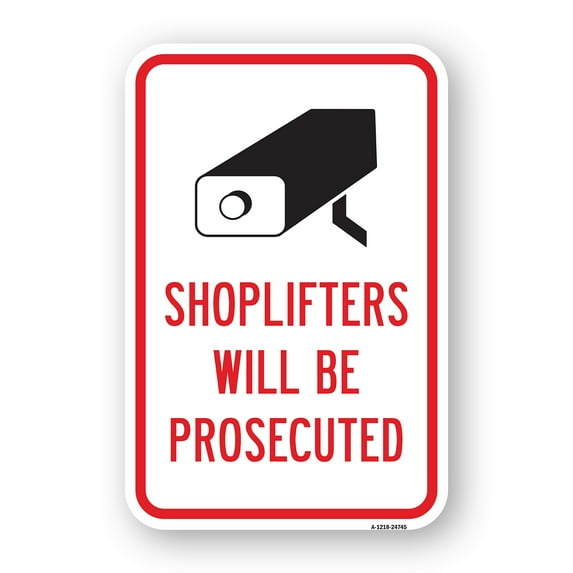 SignMission A-1824-24745 18 x 24 in. Aluminum Sign - Shoplifters Will Be Prosecuted