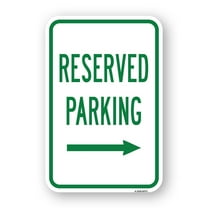 SignMission A-1824-24771 18 x 24 in. Aluminum Sign - Reserved Parking with Right Arrow