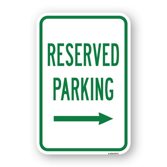 SignMission A-1824-24771 18 x 24 in. Aluminum Sign - Reserved Parking with Right Arrow