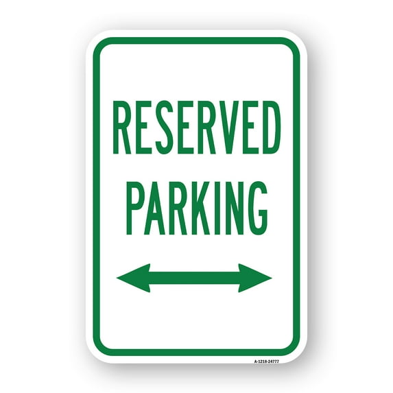 SignMission A-1824-24777 18 x 24 in. Aluminum Sign - Reserved Parking with Double Arrow
