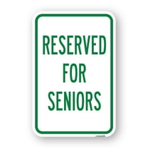 SignMission A-1824-24790 18 x 24 in. Aluminum Sign - Reserved for Seniors